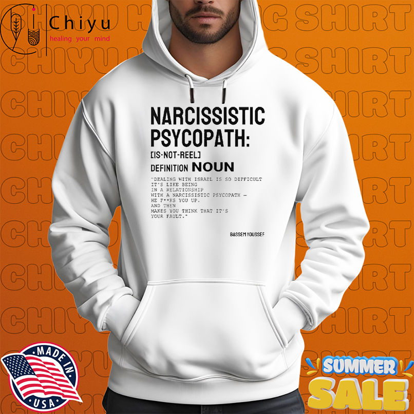 Narcissistic Psychopath Bassem Youssef T-Shirts Narcissistic Psychopath Bassem Youssef T-Shirts