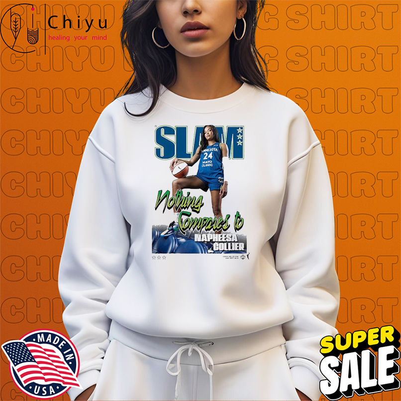 Slam Nothing Compares To Napheesa Collier Minnesota Lynx WNBA T-shirts Slam Nothing Compares To Napheesa Collier Minnesota Lynx WNBA T-shirts