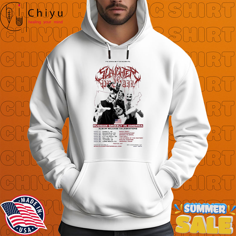 Slaughter To Prevail It's Gonna Be Fucking Brutal 2025 Tour Dates Russian Grizzly In America T-shirts Slaughter To Prevail It's Gonna Be Fucking Brutal 2025 Tour Dates Russian Grizzly In America T-shirts
