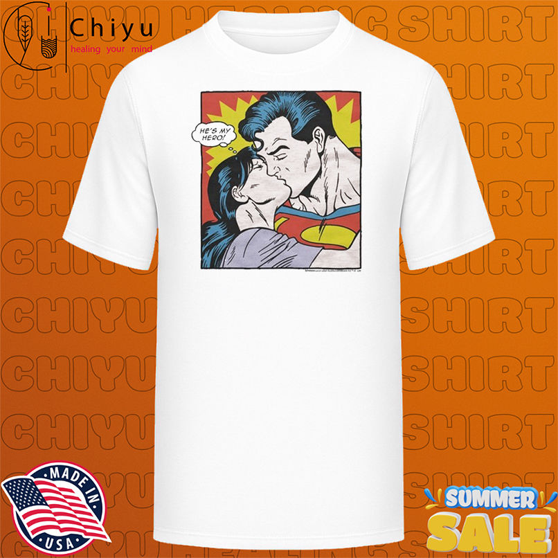 Superman Lois Lane He's My Hero T-shirts