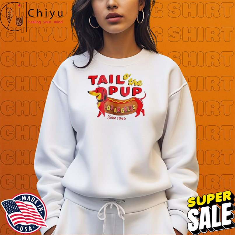 Tail O The Pup Los Angeles Since 1946 Dog T-Shirts Tail O The Pup Los Angeles Since 1946 Dog T-Shirts