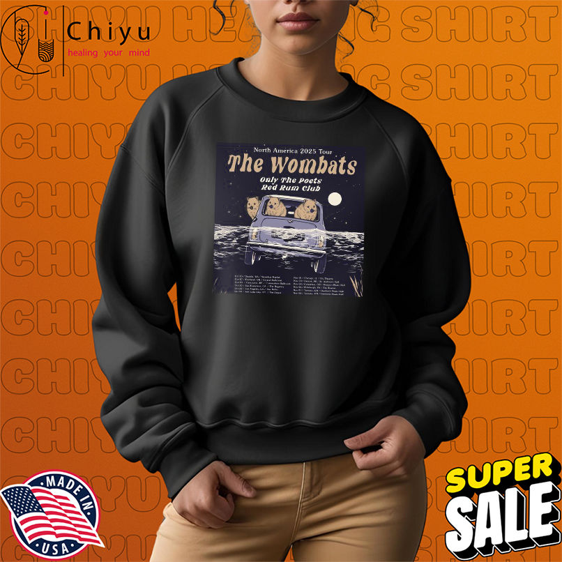 The Wombats The Poets Red Rum Club North America 2025 Tour Dates Car T-Shirts The Wombats The Poets Red Rum Club North America 2025 Tour Dates Car T-Shirts