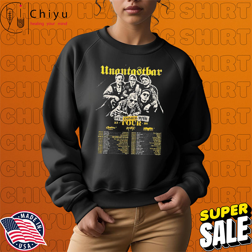 Unantastbar Fur Immer Wir Tour 2025 Dates Kicks Off In Nurnberg Germany On May 29 2025 T-Shirts Unantastbar Fur Immer Wir Tour 2025 Dates Kicks Off In Nurnberg Germany On May 29 2025 T-Shirts
