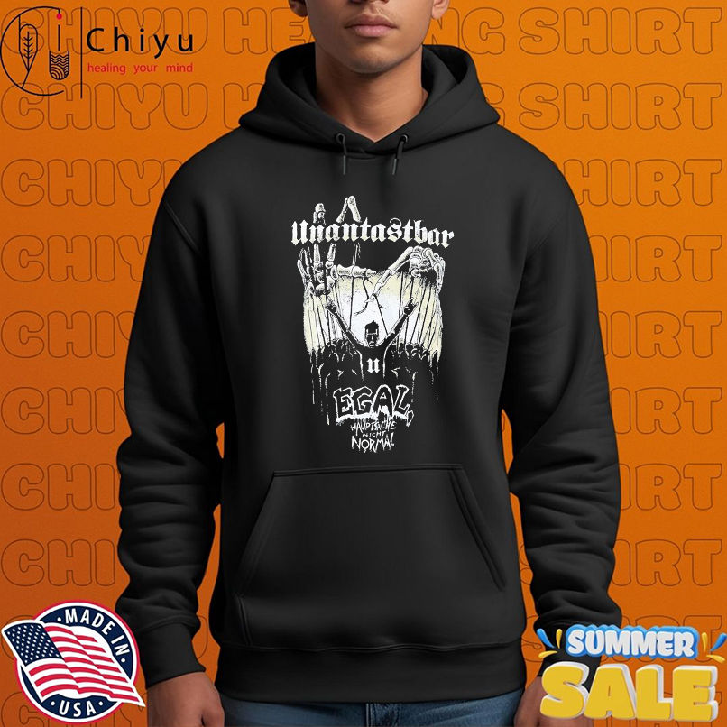Untouchable Egal Hauptsache Night Normal No Matter T-shirts Untouchable Egal Hauptsache Night Normal No Matter T-shirts