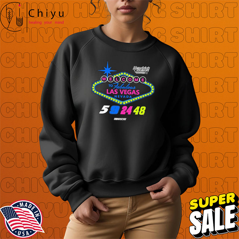 Welcome To Fabulous Las Vegas Nevada Hendrick Motorsports Nascar T-shirts Welcome To Fabulous Las Vegas Nevada Hendrick Motorsports Nascar T-shirts