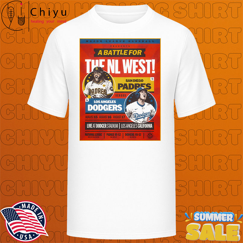 A battle for the NL West San Diego Padres vs Los Angeles Dodgers shirt