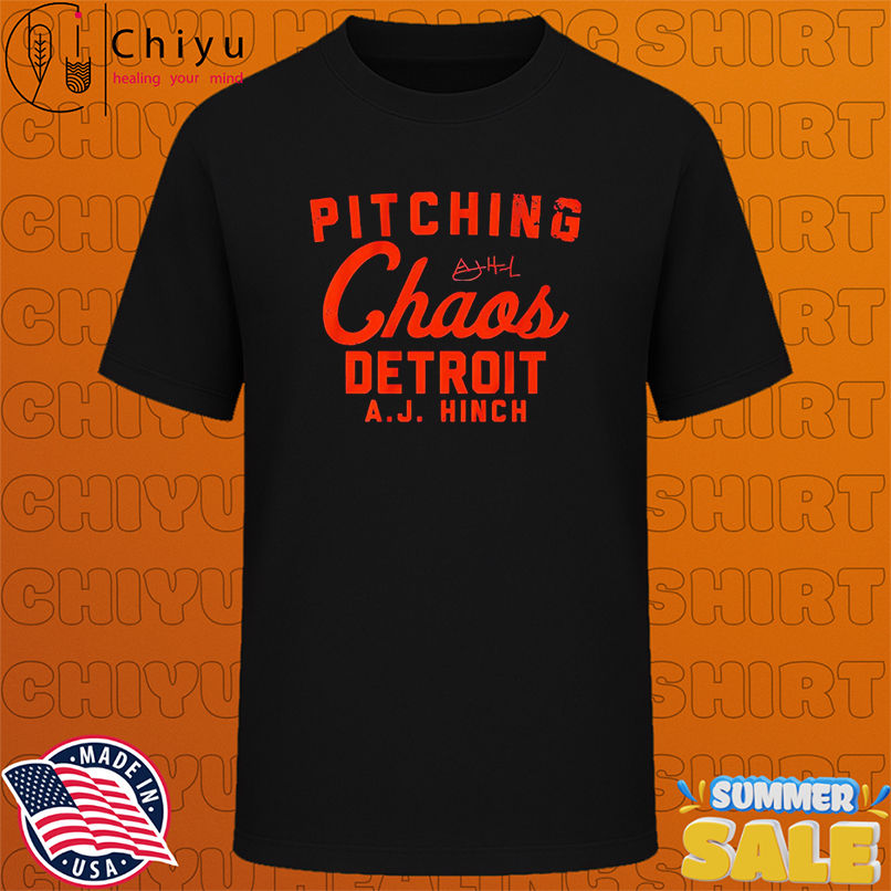 AJ Hinch Pitching Chaos Detroit Tigers signature shirt