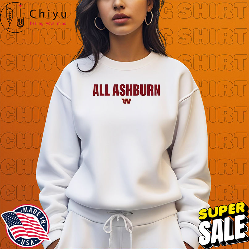 All ashburn Washington commanders shirt All ashburn Washington commanders shirt