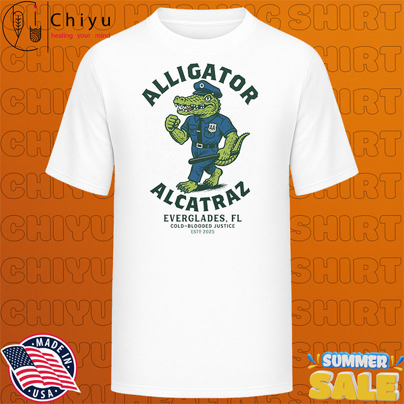 Alligator Alcatraz Everglades FL cold-blooded justice 2025 shirt