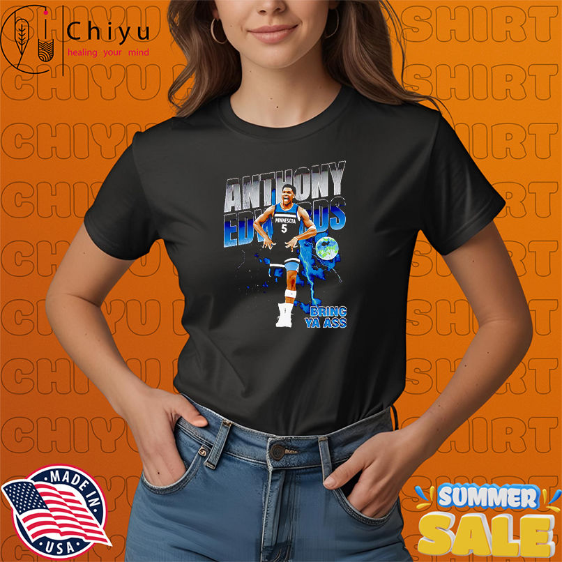 Anthony Edwards bring ya ass retro shirt