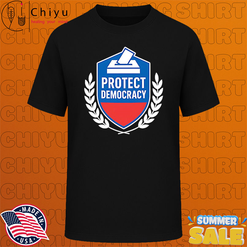 Anti Maga Protect Democracy shirt