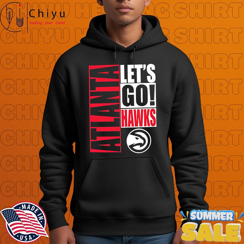 Atlanta Hawks let's go design shirt