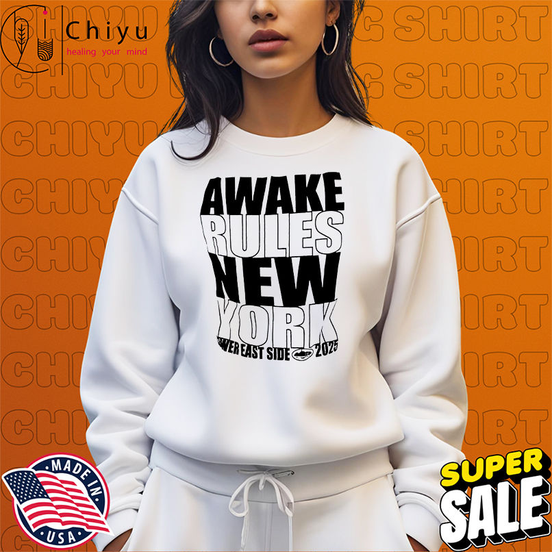 Awake Rules New York Lower East Side 2025 shirt