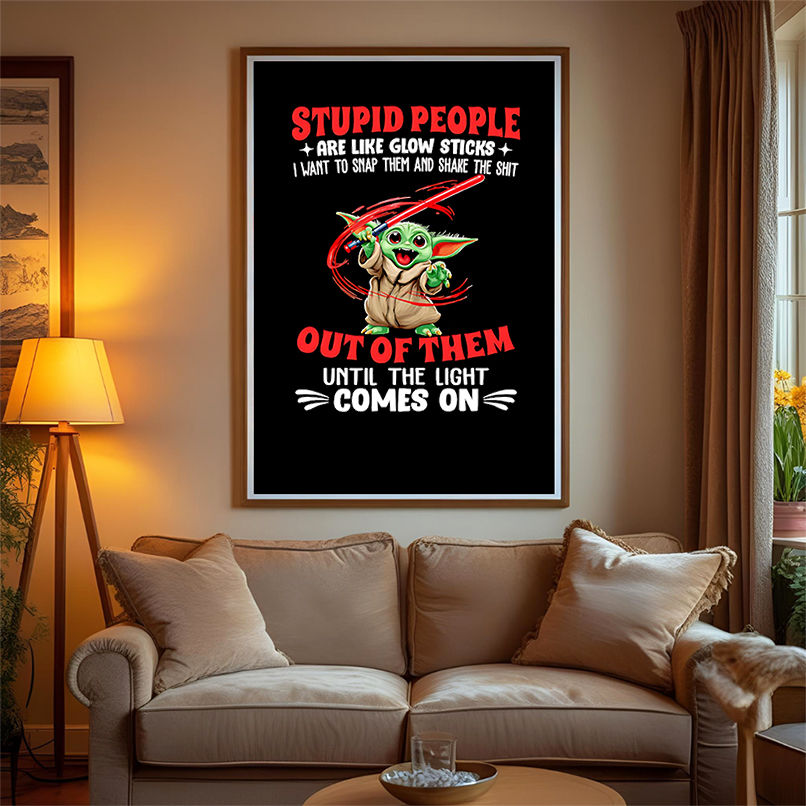 Baby Yoda stupid people are like glow sticks I want to snap them and shake the shit out of them shirt Baby Yoda stupid people are like glow sticks I want to snap them and shake the shit out of them shirt