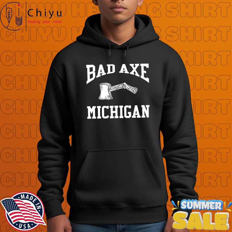 Bad Axe Michigan shirt Bad Axe Michigan shirt