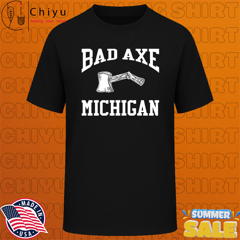 Bad Axe Michigan shirt
