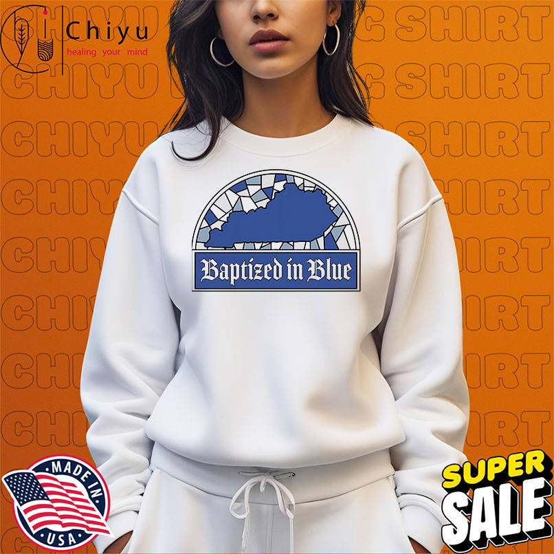 Baptized in Blue shirt