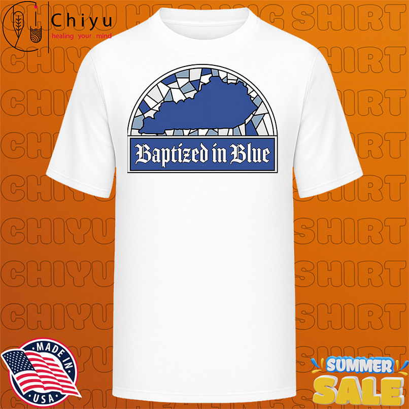 Baptized in Blue shirt