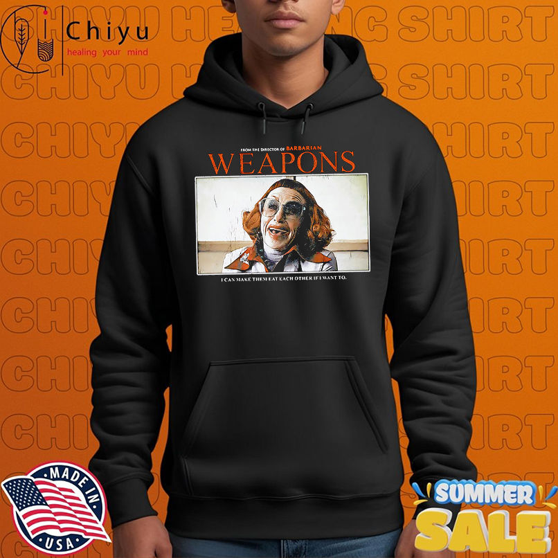 Barbarian Weapons I can make them eat each other if I want to shirt Barbarian Weapons I can make them eat each other if I want to shirt