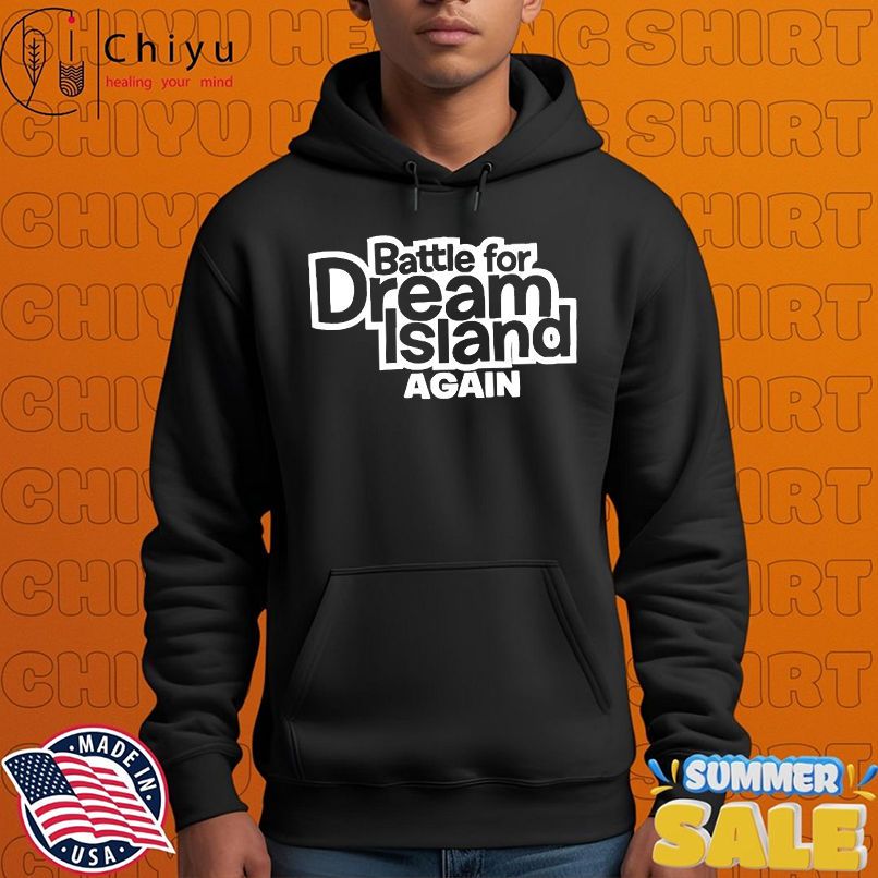 Battle for dream island again shirt Battle for dream island again shirt