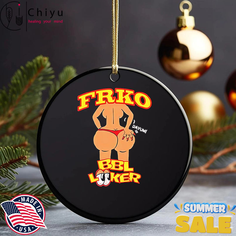 Bbl Looker Dayum Frko shirt