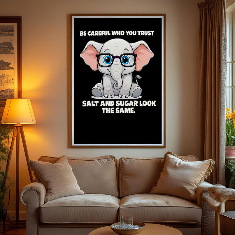 Be careful who you trust salt and sugar look the same shirt Be careful who you trust salt and sugar look the same shirt