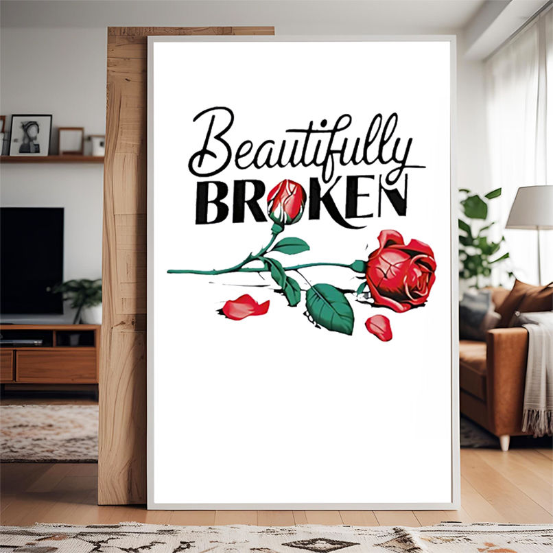 Beautifully Broken Roses shirt