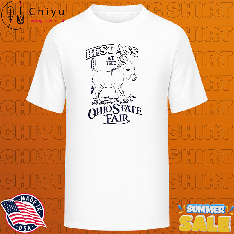 Best Ass At The Ohio State Fair Cute Shirt