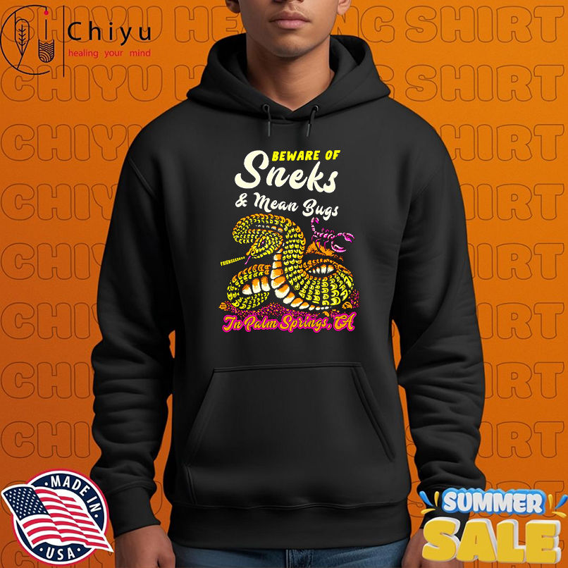 Beware of sneks and mean bugs shirt Beware of sneks and mean bugs shirt