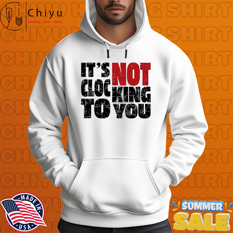 Bieber Its Not Clocking To You shirt