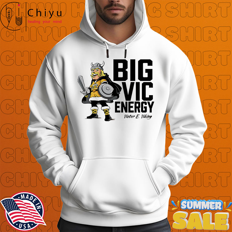 Big Vic Energy Victor E Viking shirt Big Vic Energy Victor E Viking shirt
