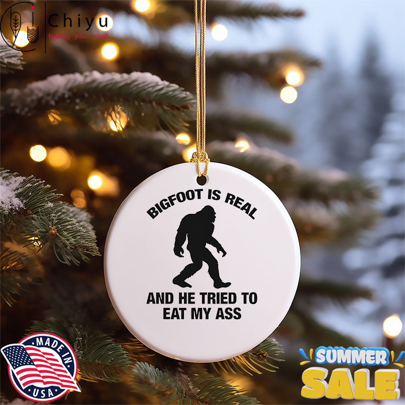 Bigfoot is real and he tried to eat my ass shirt