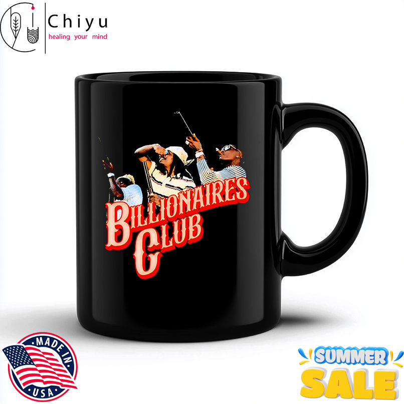 Billionaires club shirt