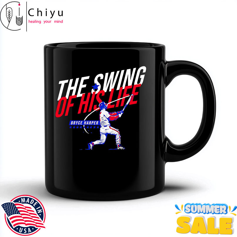 Bryce Harper The Swing Of His Life Philadelphia Phillies shirt
