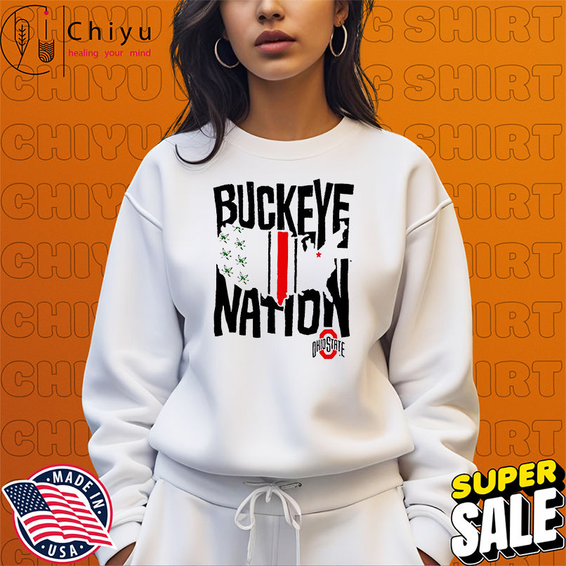 Buckeye Nation Ohio State Buckeyes shirt Buckeye Nation Ohio State Buckeyes shirt