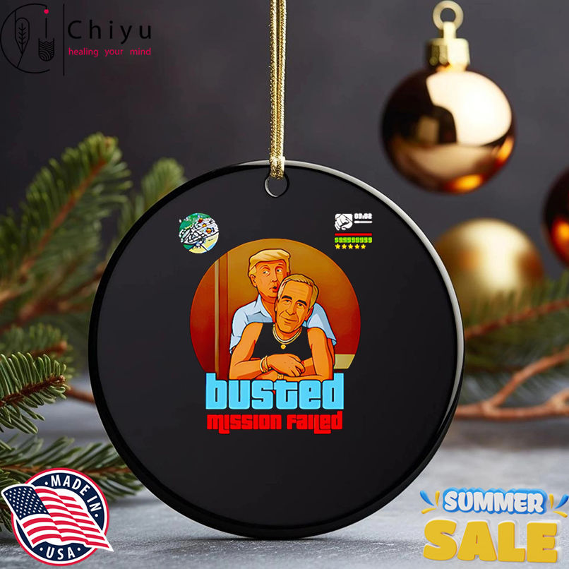 Busted mission failed Trump and Epstein shirt