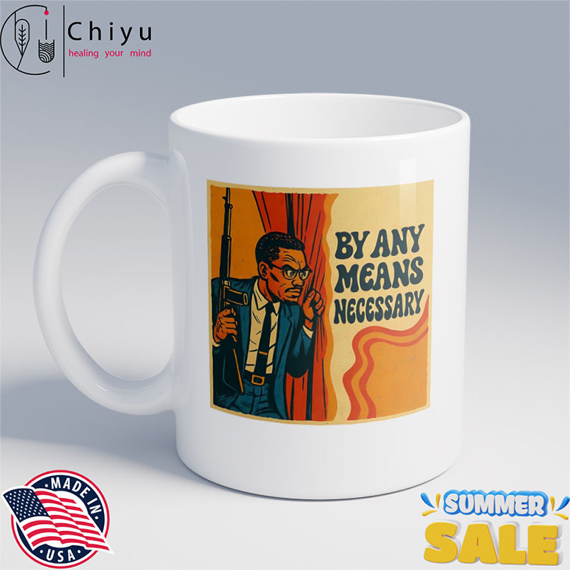 By Any Means Necessary shirt By Any Means Necessary shirt