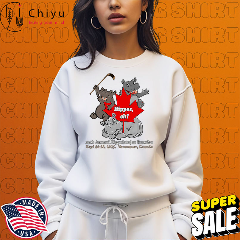 Canadian Hippos for 2025 Hippolotofus Reunion shirt Canadian Hippos for 2025 Hippolotofus Reunion shirt