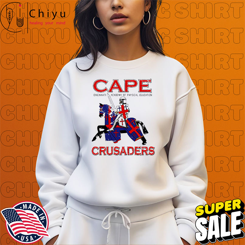 Cape Crusaders Cincinnati Academy Of Physical Education shirt Cape Crusaders Cincinnati Academy Of Physical Education shirt