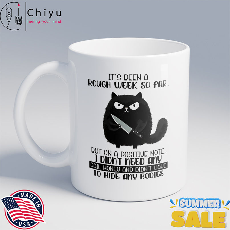 Cat it's been a rough week so far but on a positive note shirt