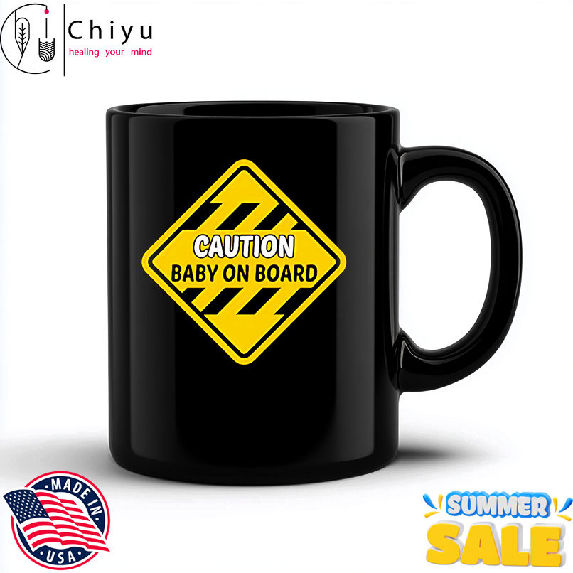 Caution baby on board shirt