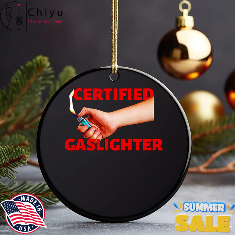 Certified Gaslighter shirt