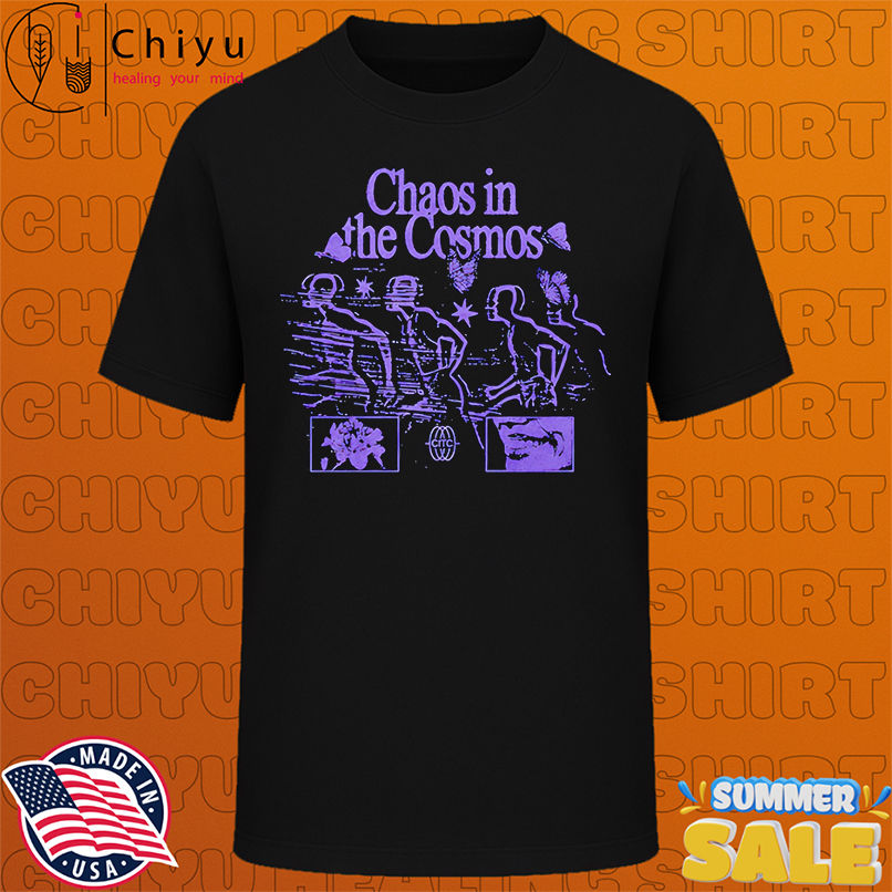 Chaos in the Cosmos the other side shirt