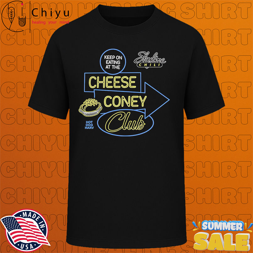 Cheese Coney Club Skyline Chili shirt