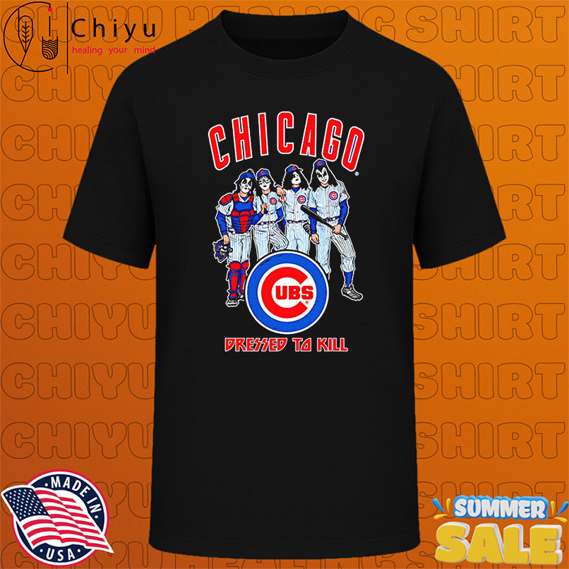 Chicago Cubs Dressed to Kill shirt