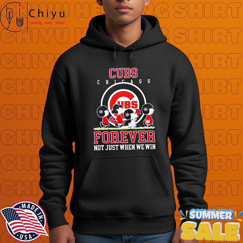 Chicago Cubs forever not just when we win Peanuts shirt Chicago Cubs forever not just when we win Peanuts shirt
