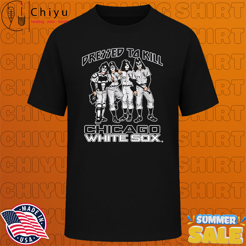 Chicago White Sox Dressed to Kill shirt