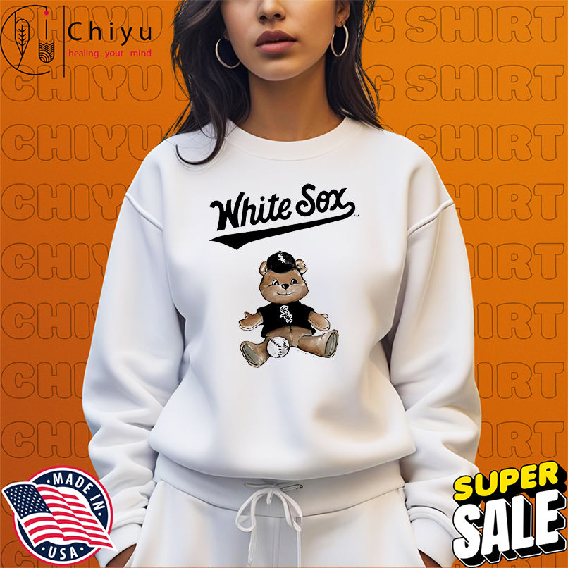 Chicago White Sox Teddy Bear shirt Chicago White Sox Teddy Bear shirt