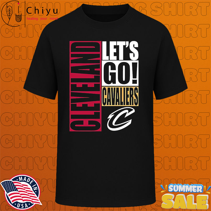 Cleveland Cavaliers let's go design shirt