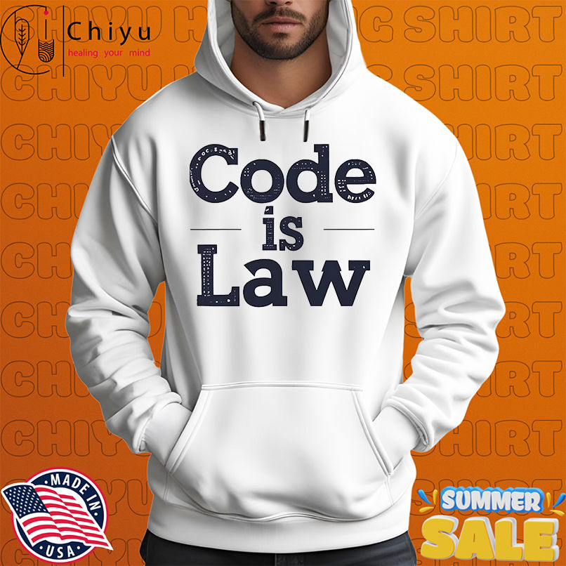 Code is law shirt Code is law shirt